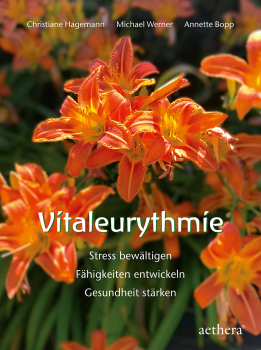 Annette Bopp, Christiane Hagemann und Michael Werner:  Vitaleurythmie . Stress bewältigen – Fähigkeiten entwickeln – Gesundheit stärken